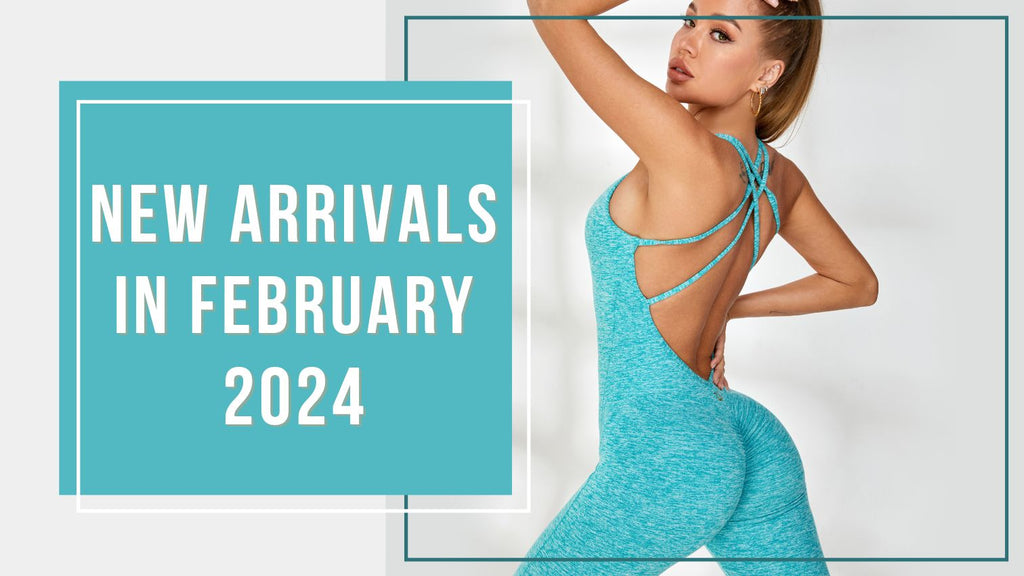 NEW ARRIVALS IN FEBRUARY 2024